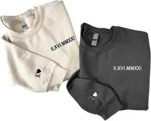 Custom Embroidered Roman Numerals Sweatshirt, Custom Embroidered Couple Sweatshirt, Matching Couples Sweatshirts, Christmas, Valentine Boyfriend Gifts, Gifts for Him, Girlfriend, Boyfriend Sweatshirt