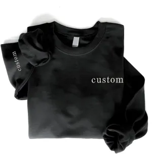 Custom Embroidered Sweatshirt, Personalized Sweatshirt, Custom Sweatshirt Design Your Own, Add Your Own Custom Text, Unisex Sweatshirts
